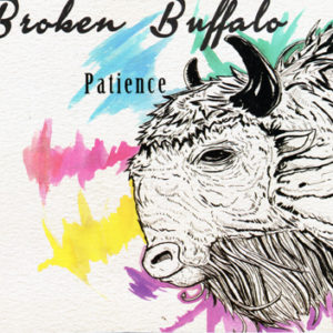 Broken Buffalo_Patience_1